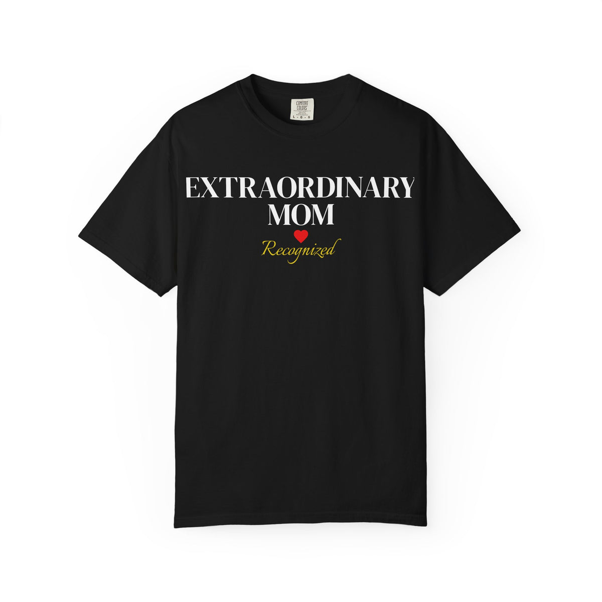 Extraordinary Mom Recognized Tee