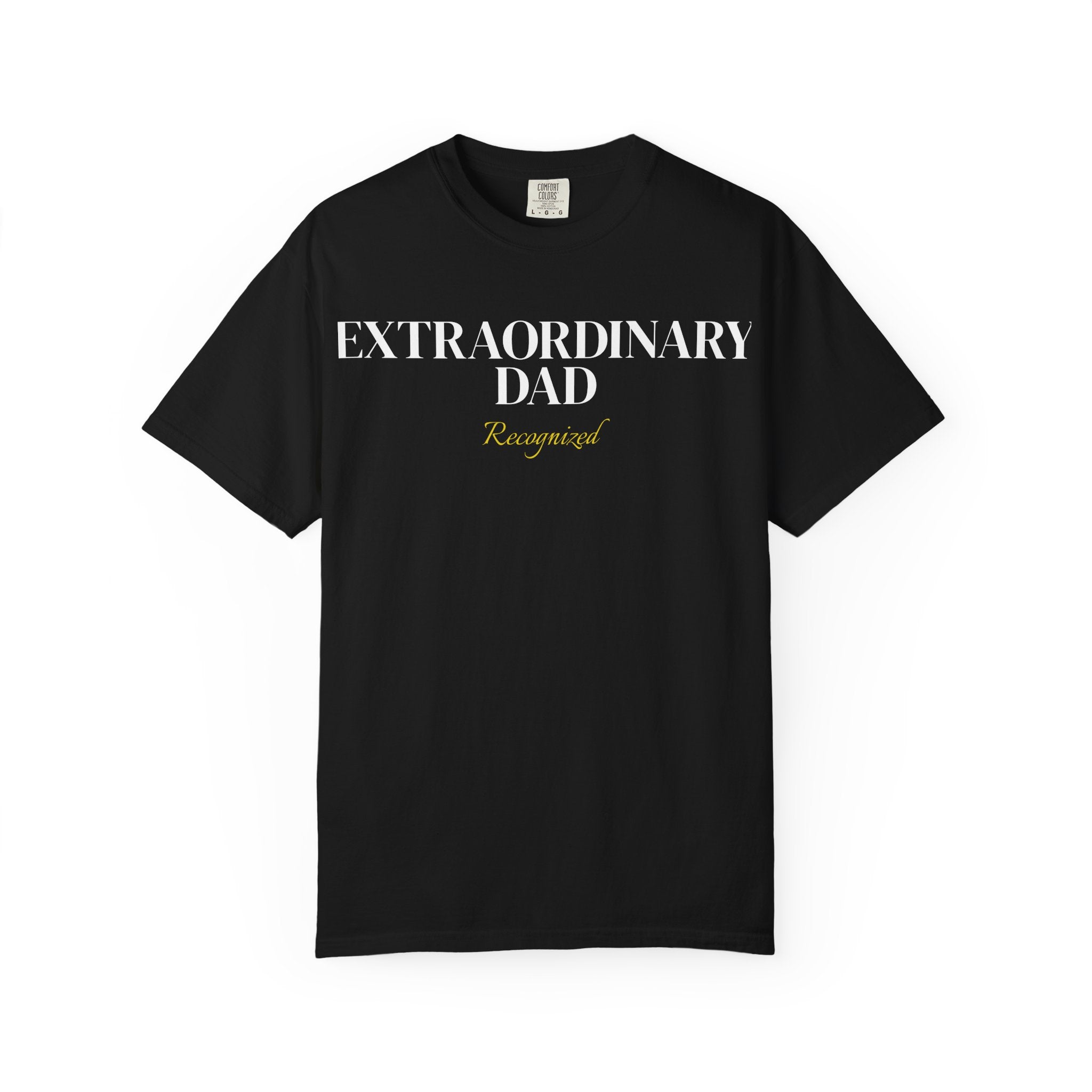 Extraordinary Dad Recognized Tee