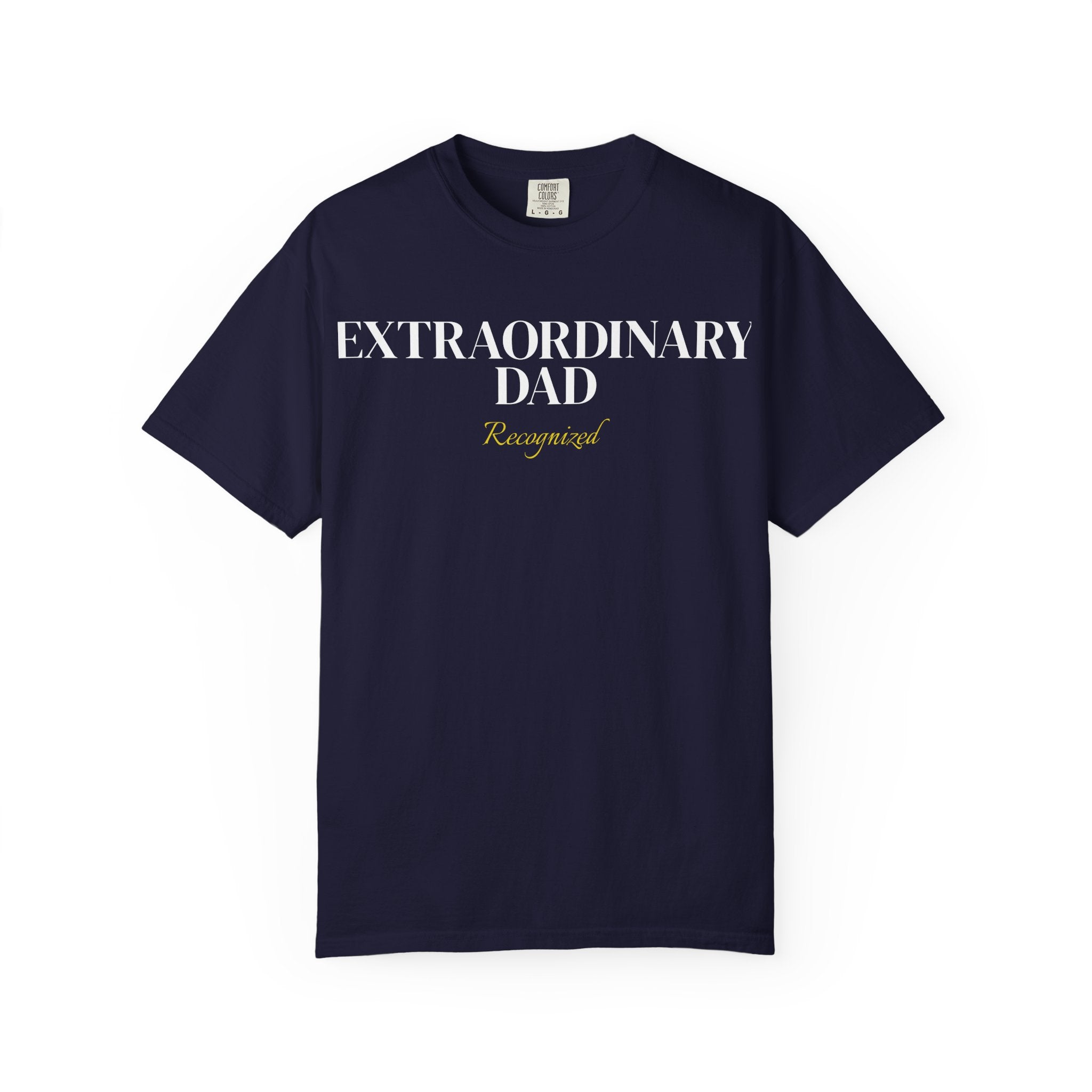 Extraordinary Dad Recognized Tee