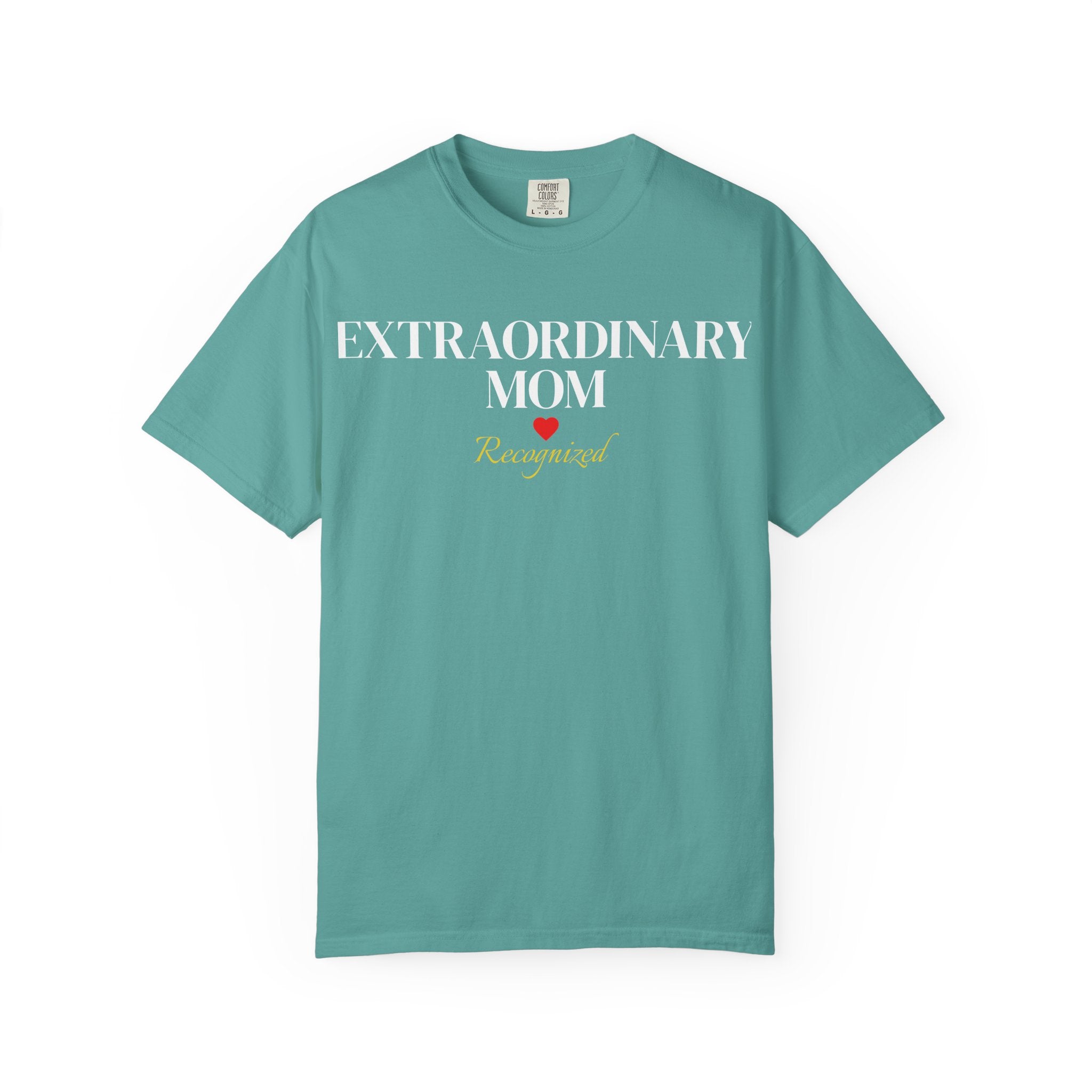 Extraordinary Mom Recognized Tee